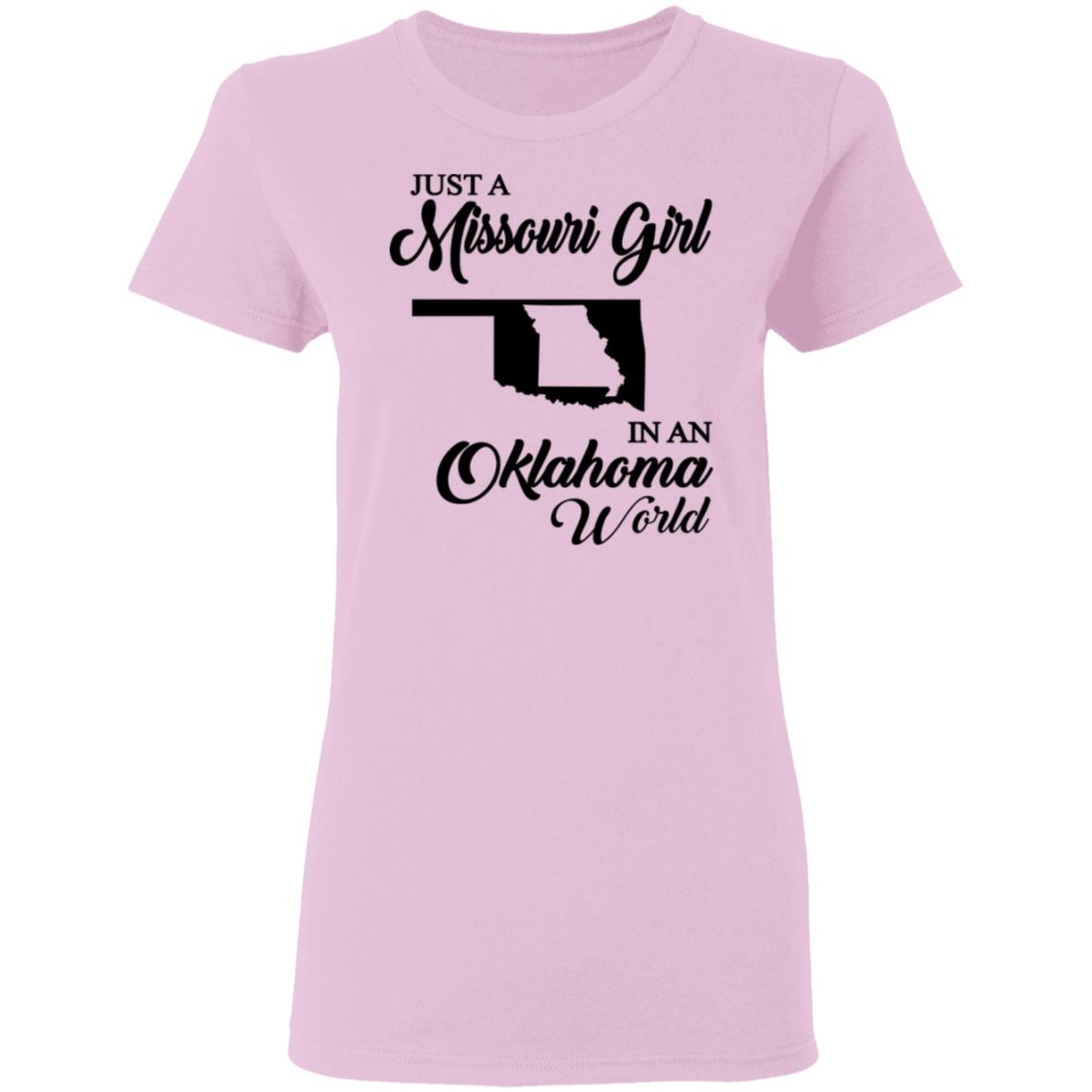 Just A Missouri Girl In An Oklahoma World T-Shirt - T-shirt Teezalo