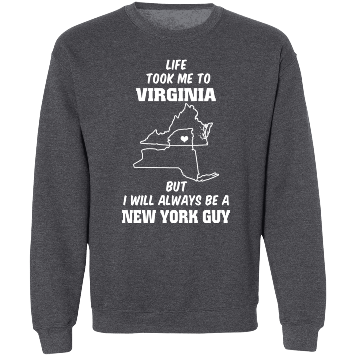 Life Took Me To Virginia Always Be A New York Guy T-Shirt - T-shirt Teezalo