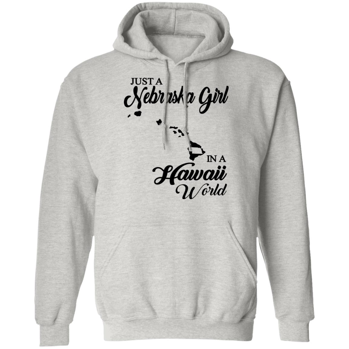 Just A Nebraska Girl In A Hawaii World T-Shirt - T-shirt Teezalo