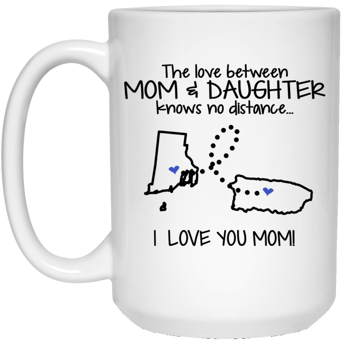 Puerto Rico Rhode Island The Love Between Mom And Daughter Knows No Distance Mug - Mug Teezalo