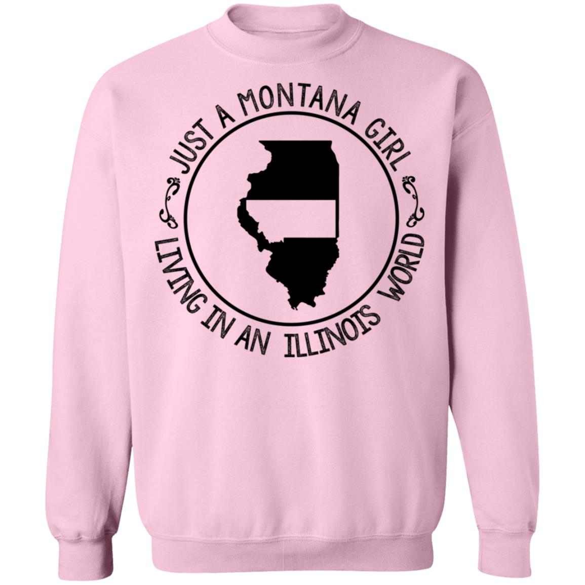 Montana Girl Living In Illinois World Hoodie - Hoodie Teezalo