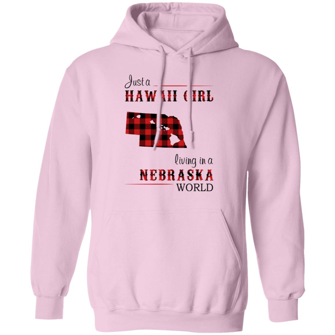 Just A Hawaii Girl Living In A Nebraska World T-Shirt - T-shirt Teezalo