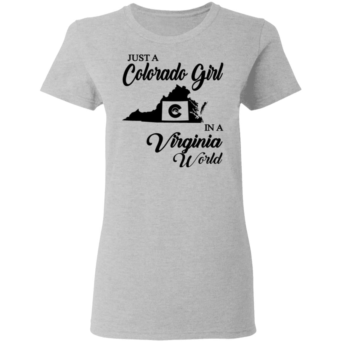 Just A Colorado Girl In A Virginia World T-shirt - T-shirt Teezalo