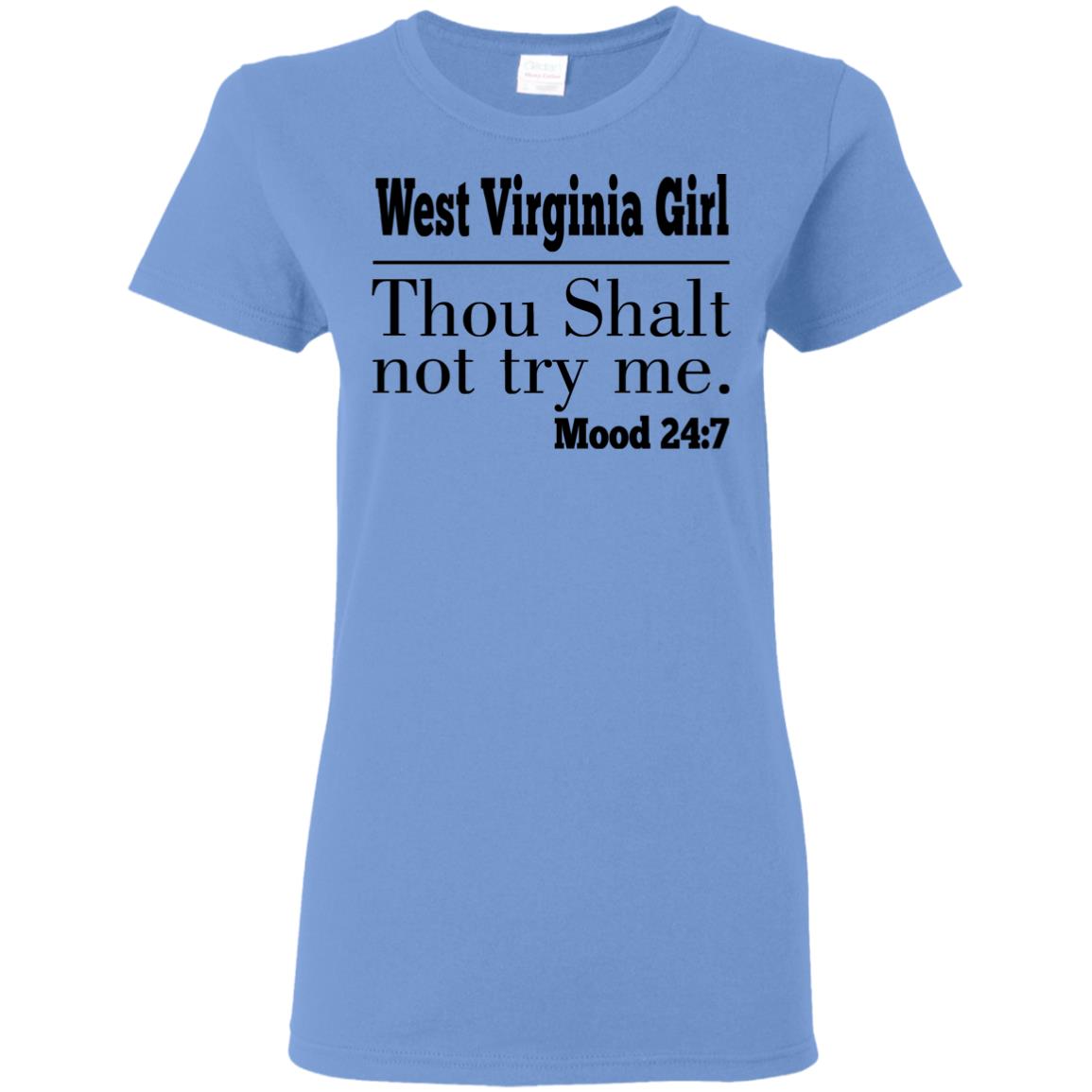 West Virginia Girl Thou Shalt Not Try Me T Shirt - T-shirt Teezalo