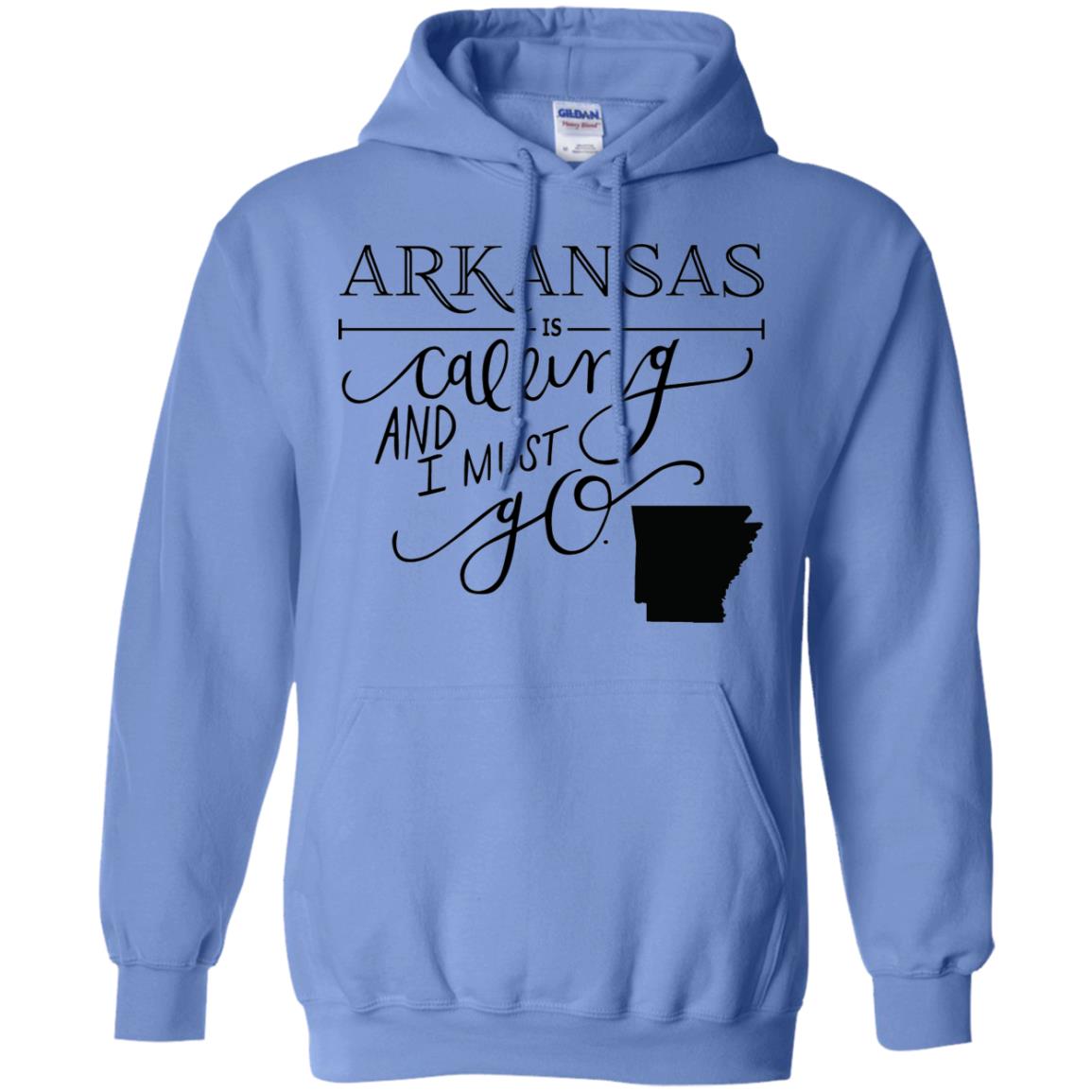 Arkansas Is Calling I Must Go Hoodie - Hoodie Teezalo