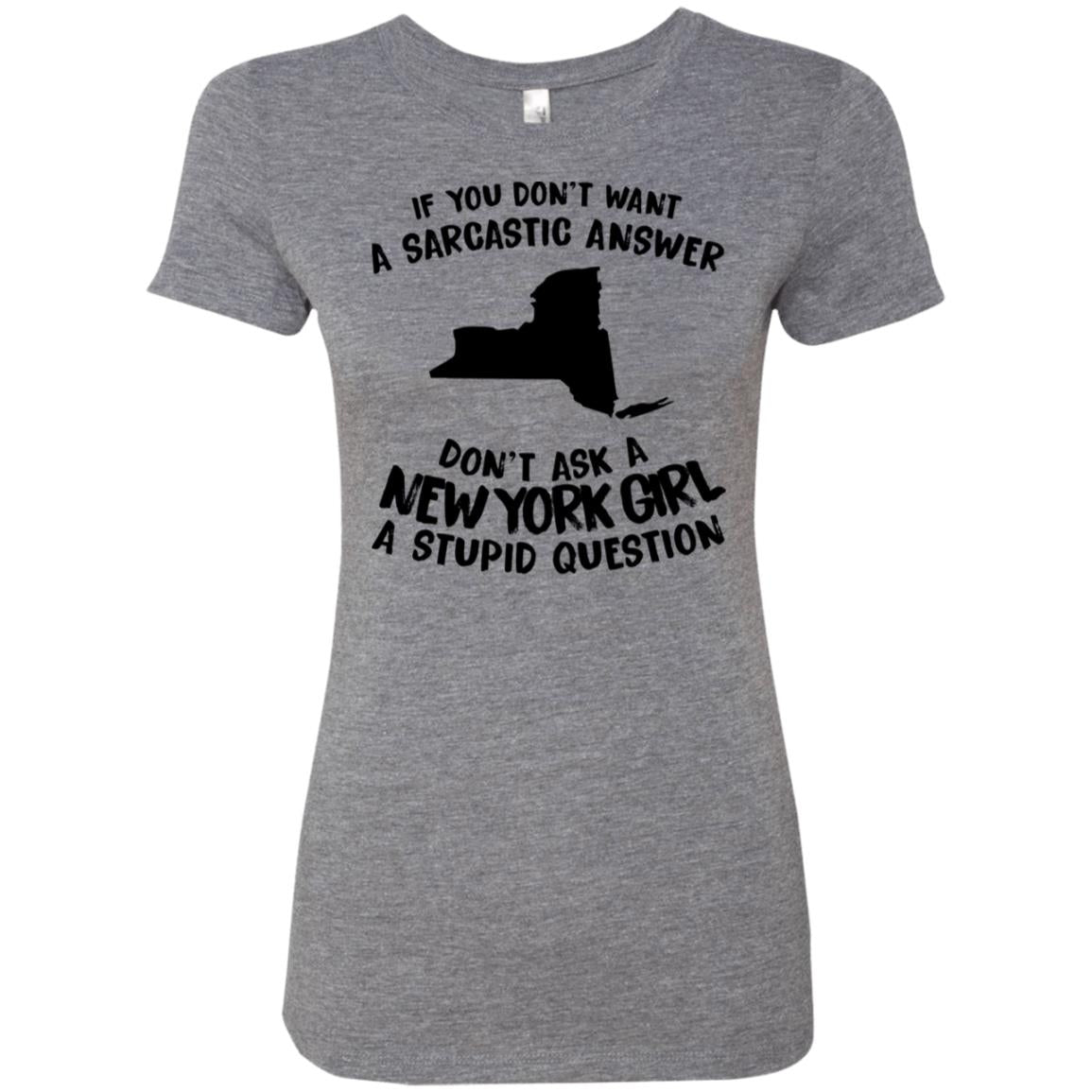 Don't Asked A New York Girl A Stupid Question Hoodie - Hoodie Teezalo