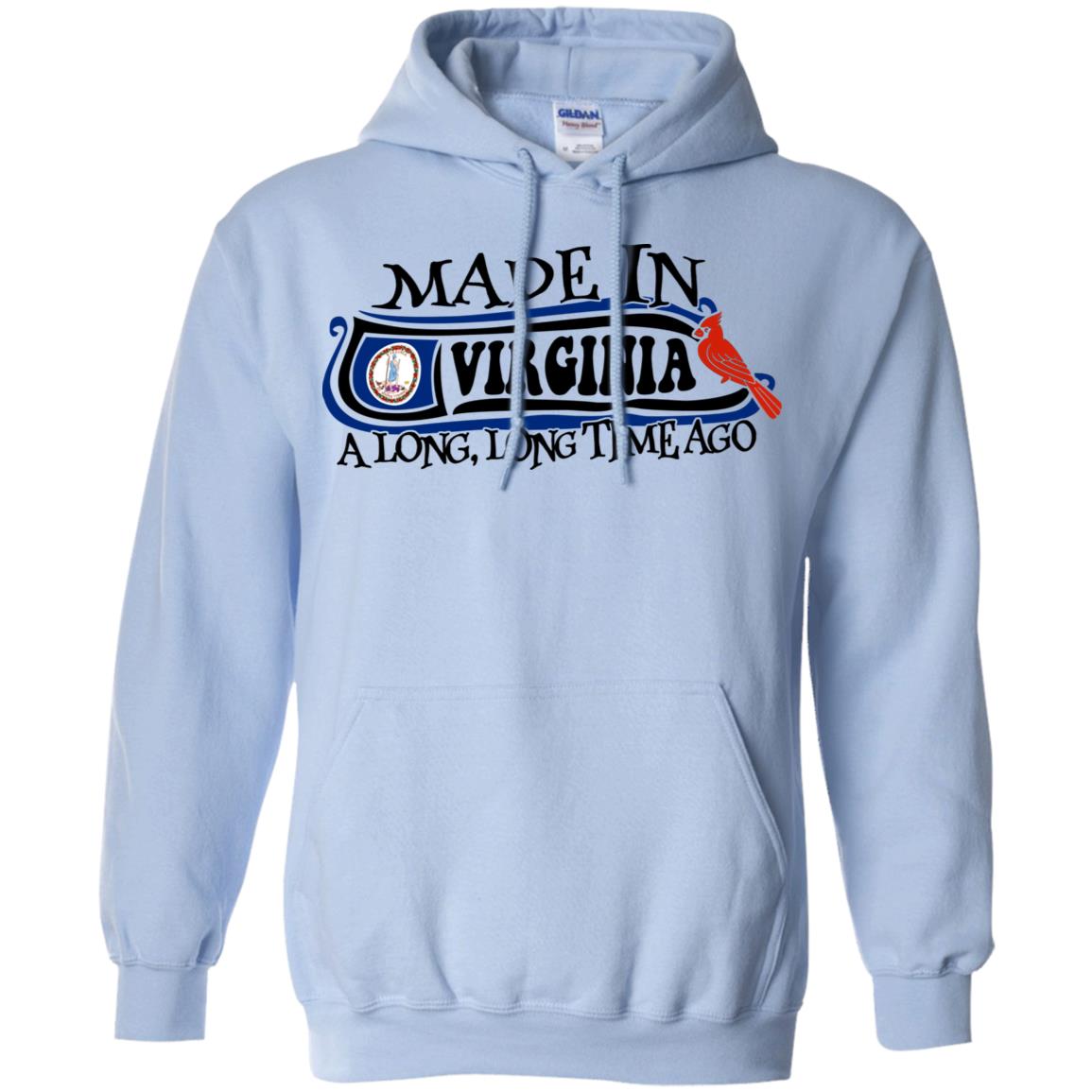 Made In Virginia A Long Long Time Ago T-Shirt - T-shirt Teezalo