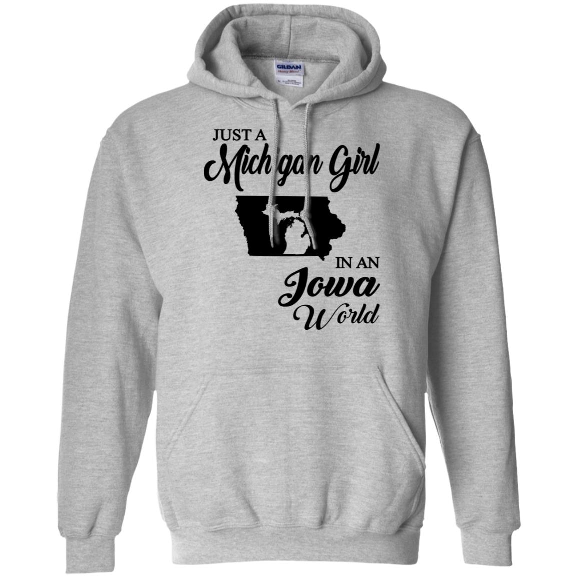 Just A Michigan Girl In An Iowa World T-Shirt - T-shirt Teezalo