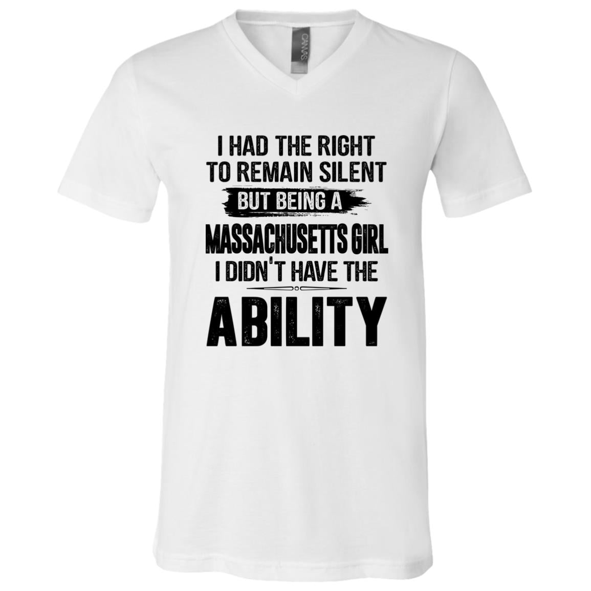 Remain Silent But Being Massachusetts Girl Didn't Have Ability T-Shirt - T-shirt Teezalo