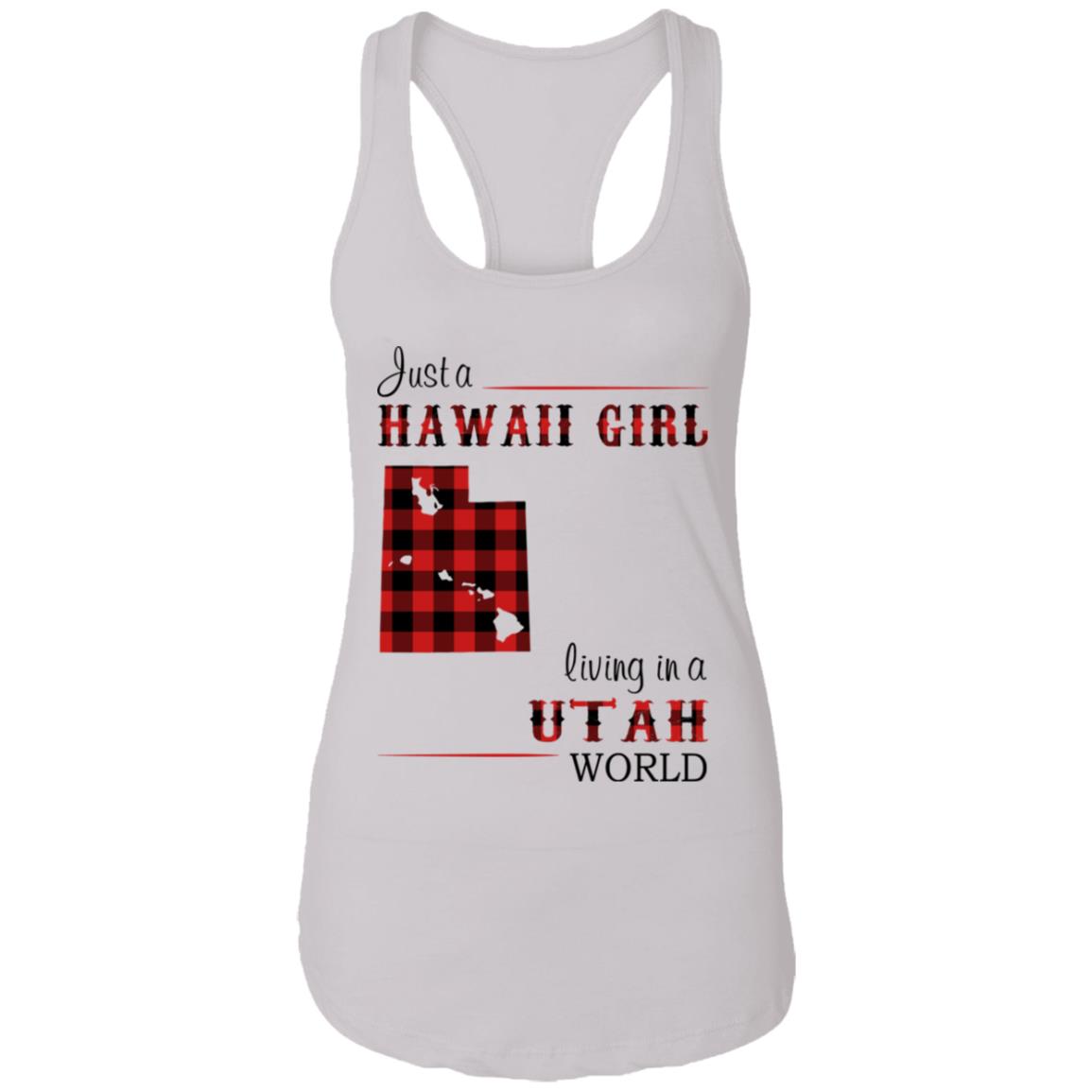 Just A Hawaii Girl Living In A Utah World T-shirt - T-shirt Teezalo