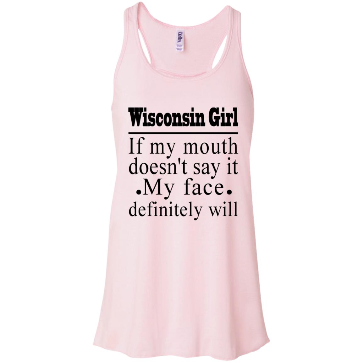 Wisconsin Girl My Face Definitely Will Funny T-shirt - T-shirt Teezalo