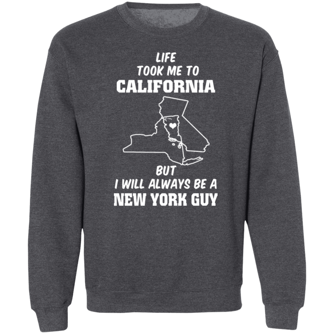 Life Took Me To California Always Be A New York Guy T-Shirt - T-shirt Teezalo