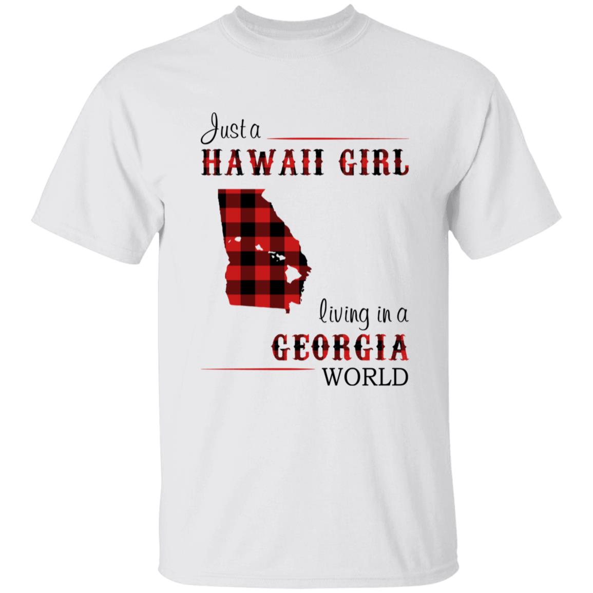Just A Hawaii Girl Living In A Georgia World T-shirt - T-shirt Born Live Plaid Red Teezalo