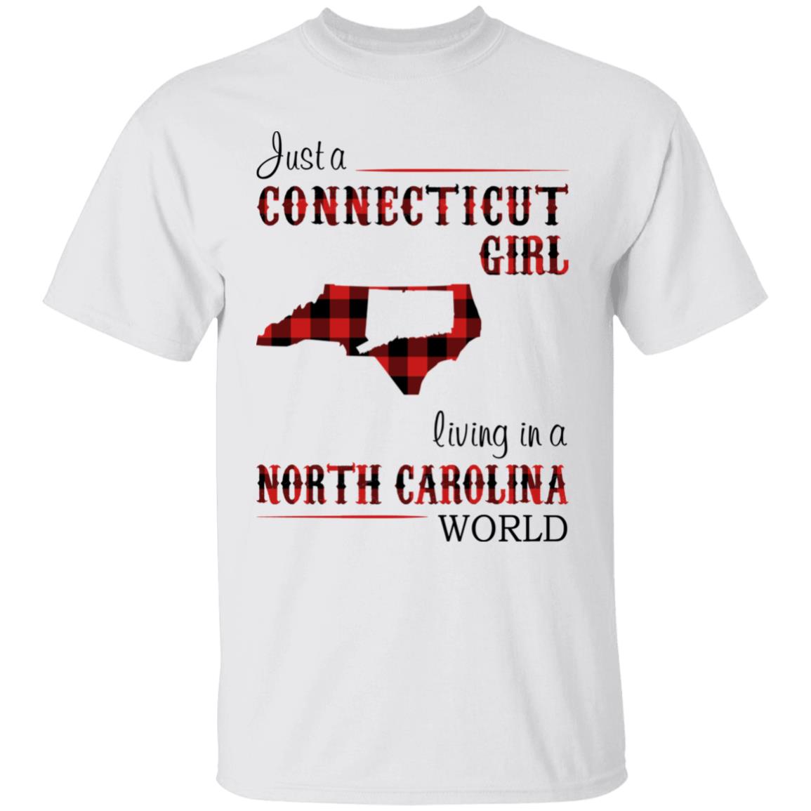 Just A Connecticut Girl Living In A North Carolina World T-shirt - T-shirt Born Live Plaid Red Teezalo