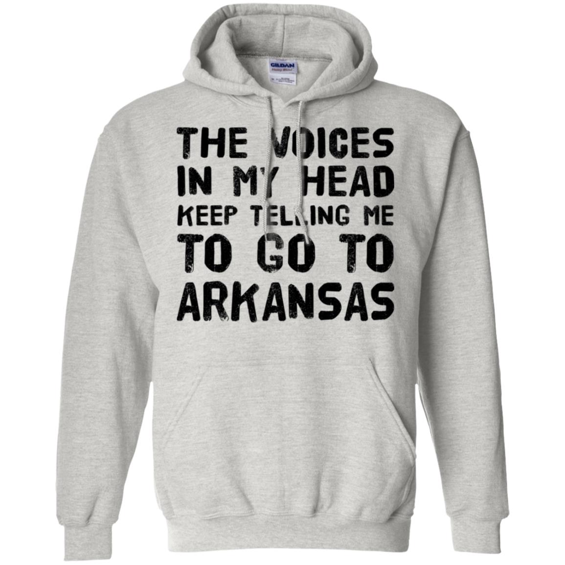 The Voices In My Head Telling Go To Arkansas T-Shirt - T-shirt Teezalo