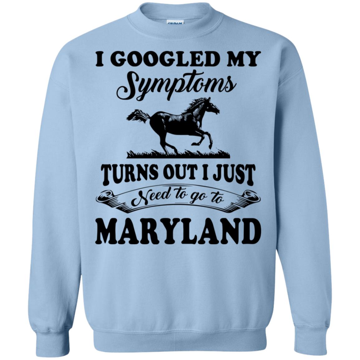 Turns Out Just I Need To Go To Maryland Hoodie - Hoodie Teezalo