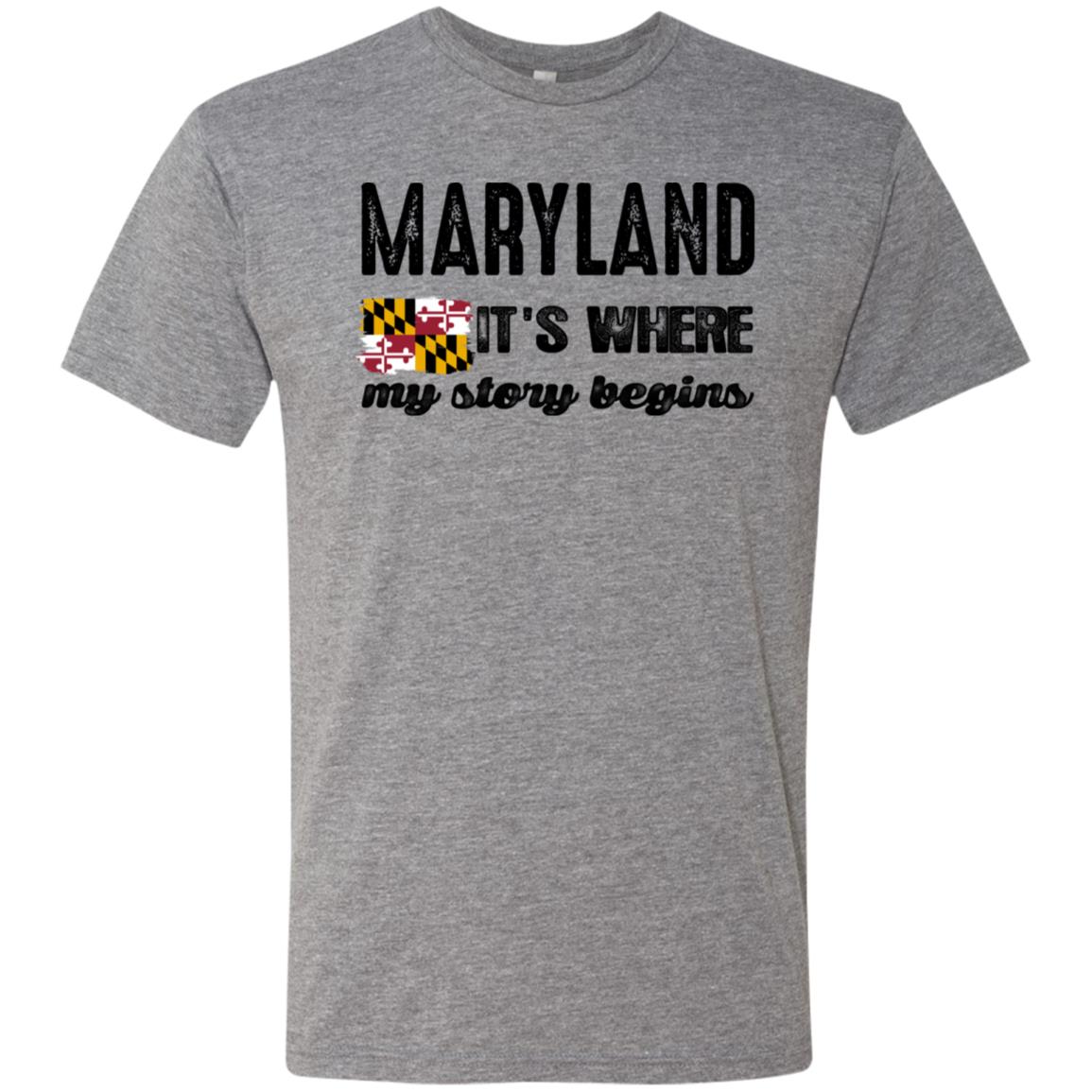 Maryland Where My Story Begins T-shirt - T-shirt Teezalo