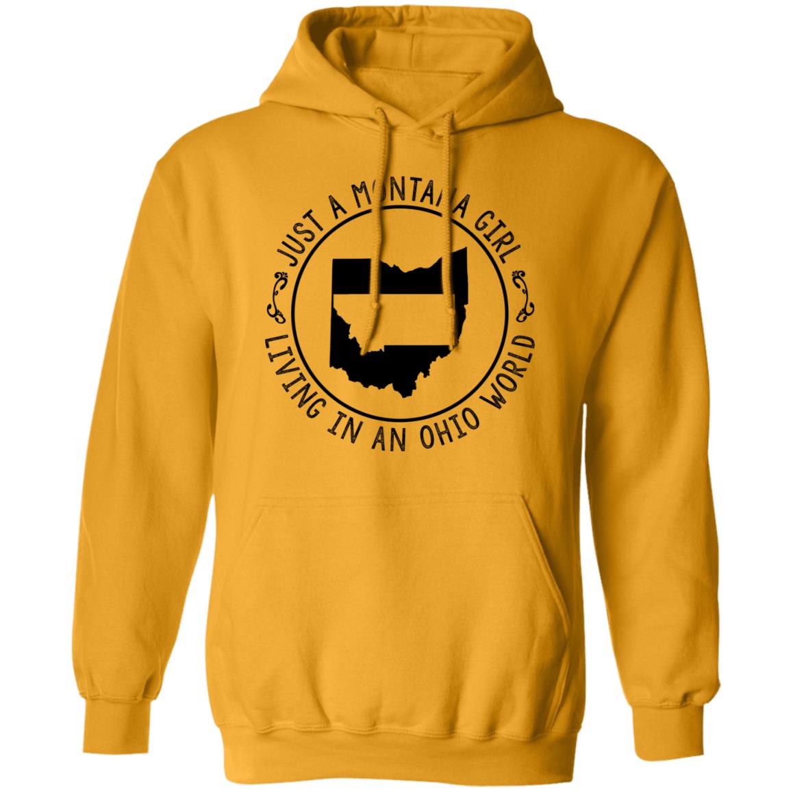 Montana Girl Living In Ohio World Hoodie - Hoodie Teezalo