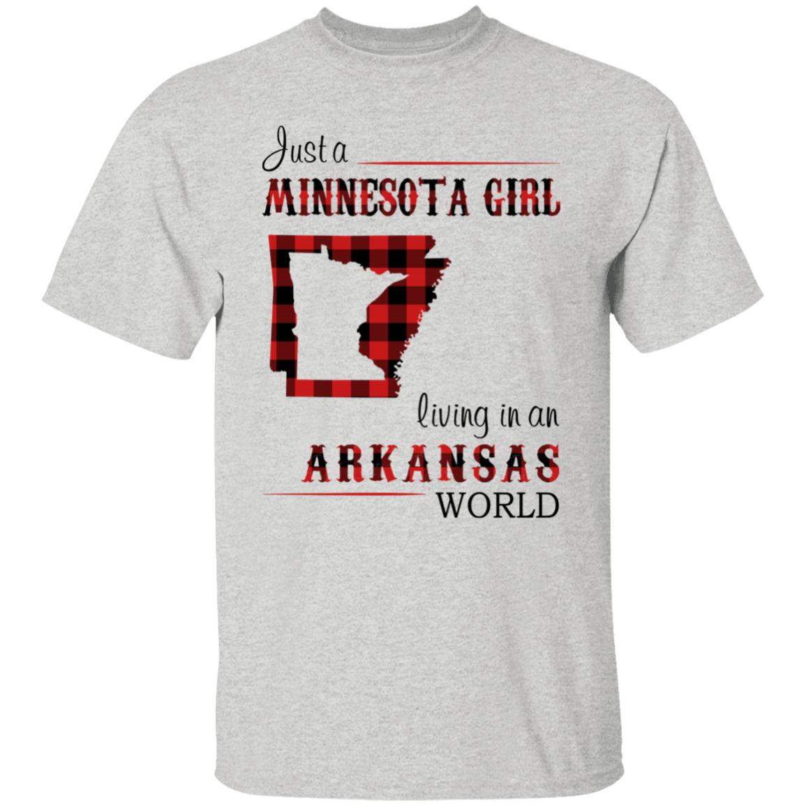 Just A Minnesota Girl Living In An Arkansas World T Shirt - T-shirt Teezalo