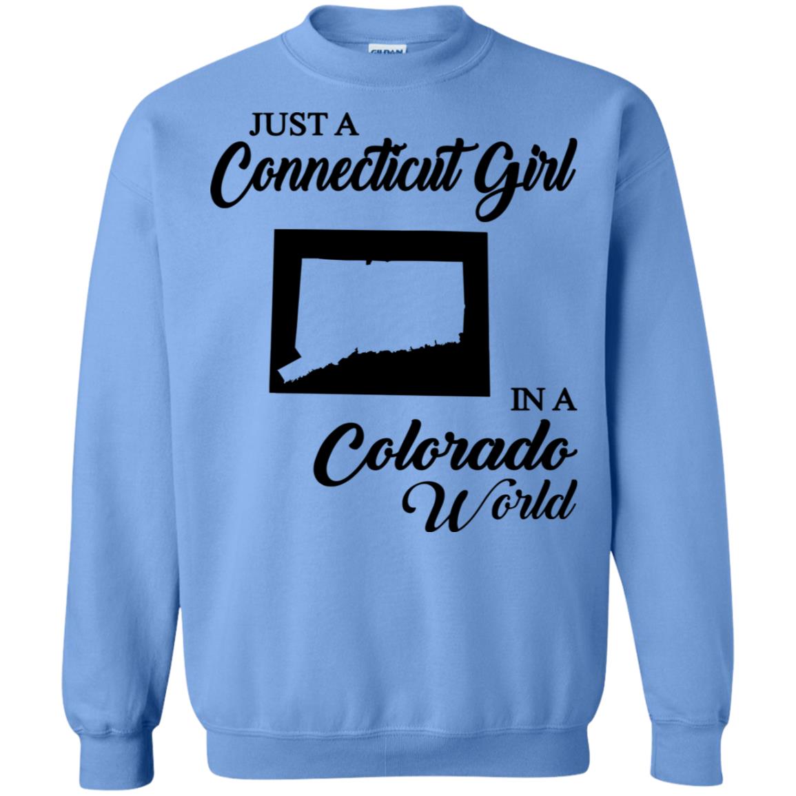 Just A Connecticut Girl In A Colorado World T Shirt - T-shirt Teezalo