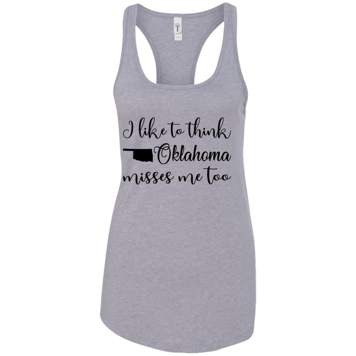 I Like To Think Oklahoma Misses Me Too Hoodie - Hoodie Teezalo