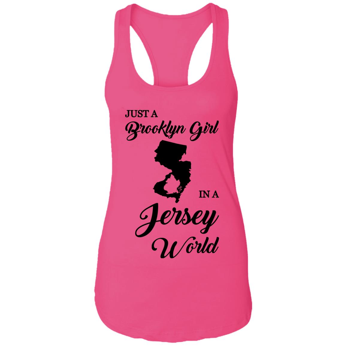 Just A Brooklyn Girl In A Jersey World T-Shirt - T-shirt Teezalo