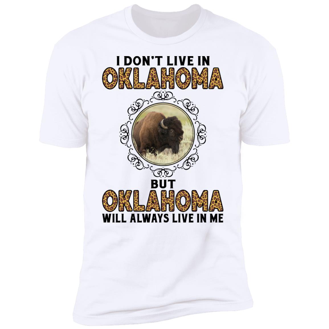 Oklahoma Will Always Lives In Me T- Shirt - T-shirt Teezalo