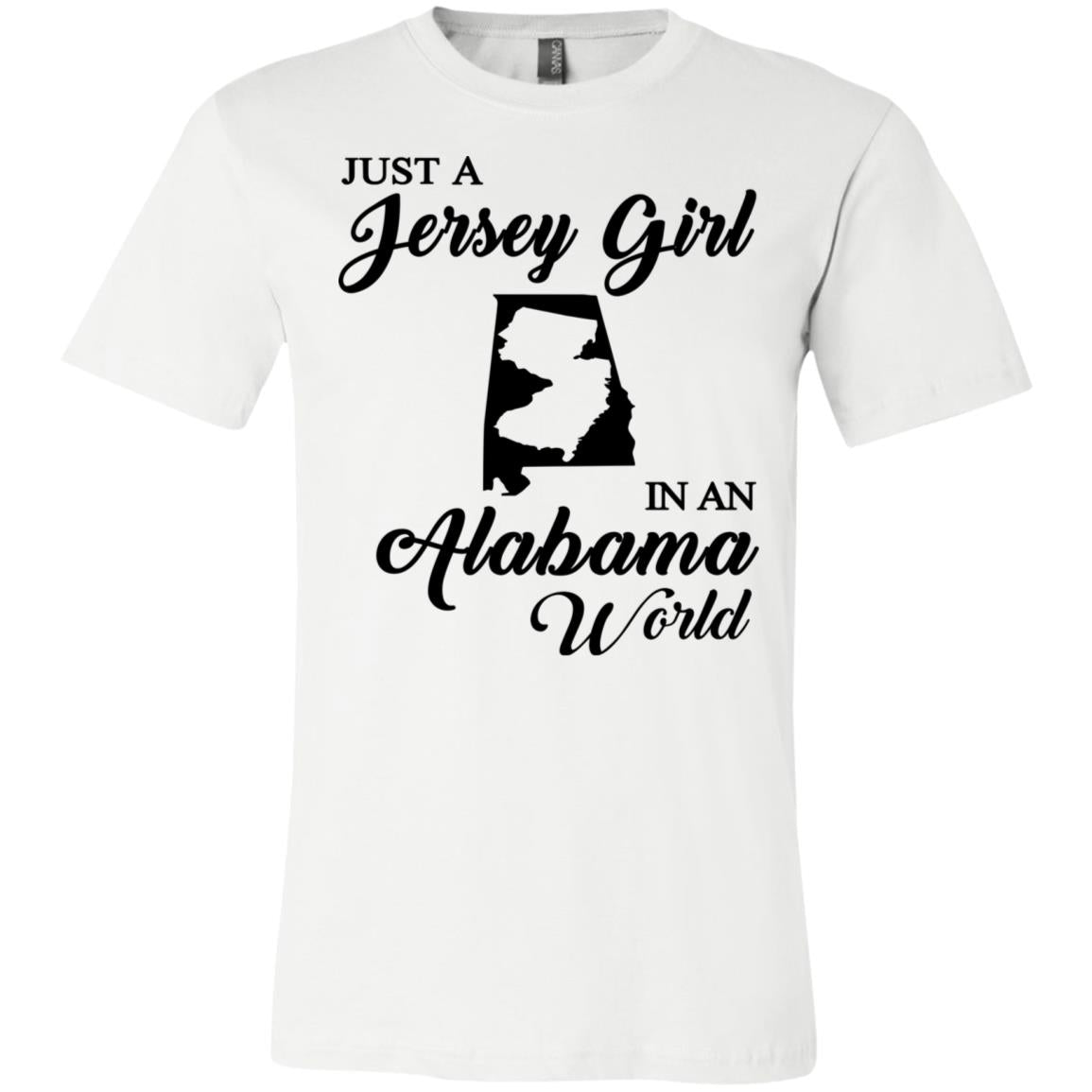 Just A Jersey Girl In An Alabama World T-Shirt - T-shirt Teezalo