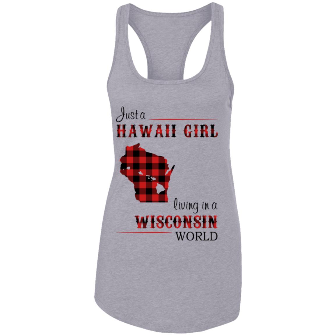 Just A Hawaii Girl Living In A Wisconsin World T-Shirt - T-shirt Teezalo