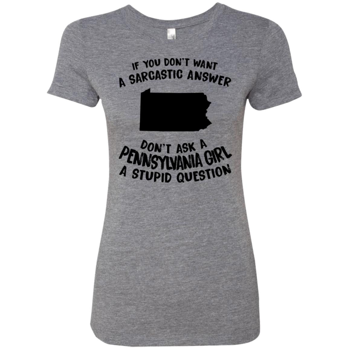 Don't Asked A Pennsylvania Girl A Stupid Question Hoodie - Hoodie Teezalo