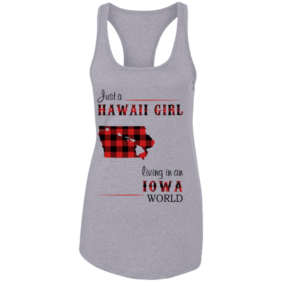 Just A Hawaii Girl Living In An Iowa World T –Shirt - T-shirt Teezalo