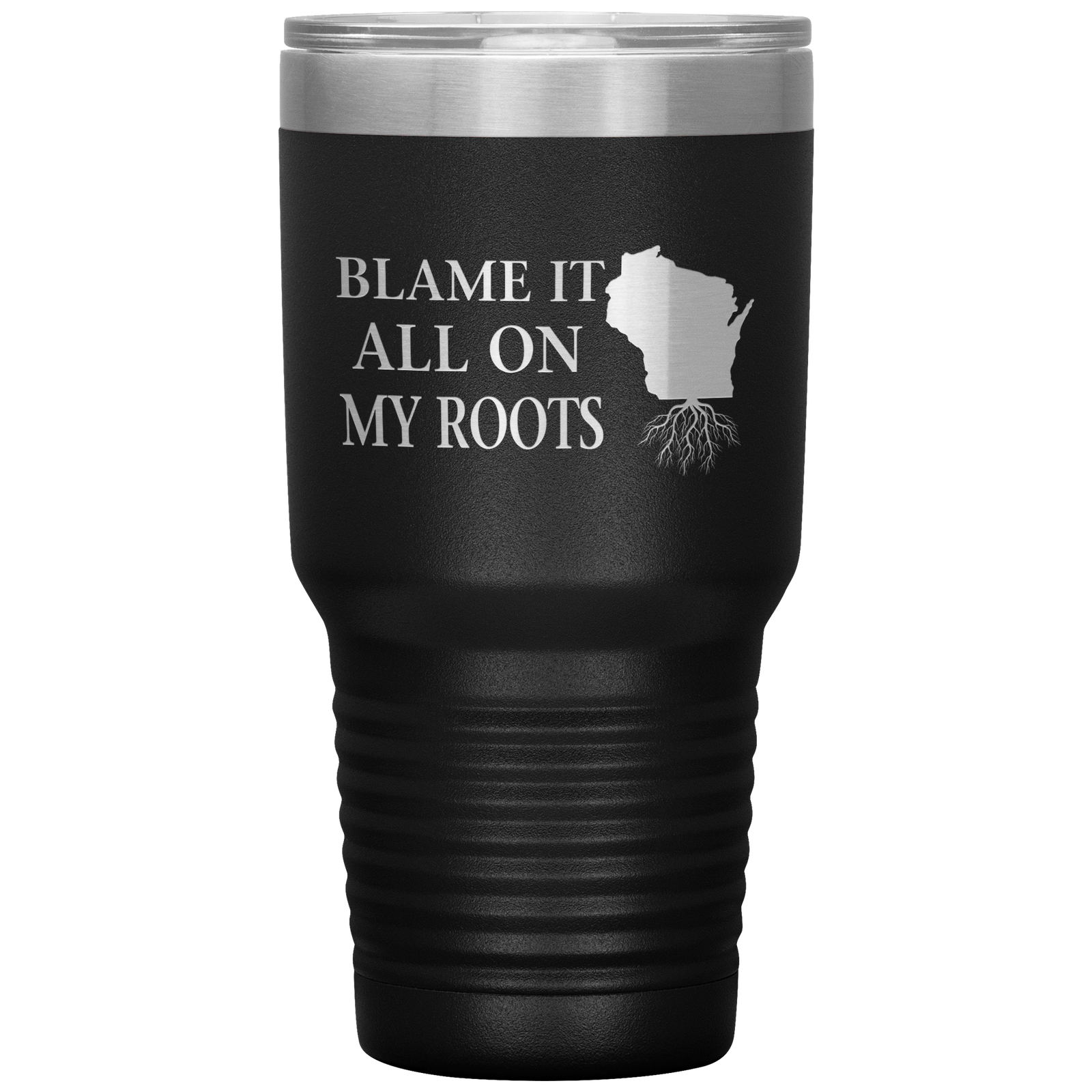 Wisconsin Tumbler, Blame It On My Roots - Tumblers Teezalo