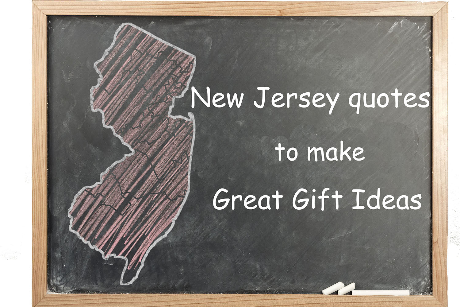 41 New Jersey Quotes to Make Great Gift Ideas