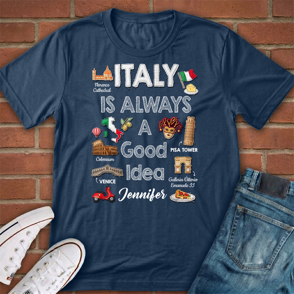 Custom Italy Is Always A Good Idea T-shirt And Your Name