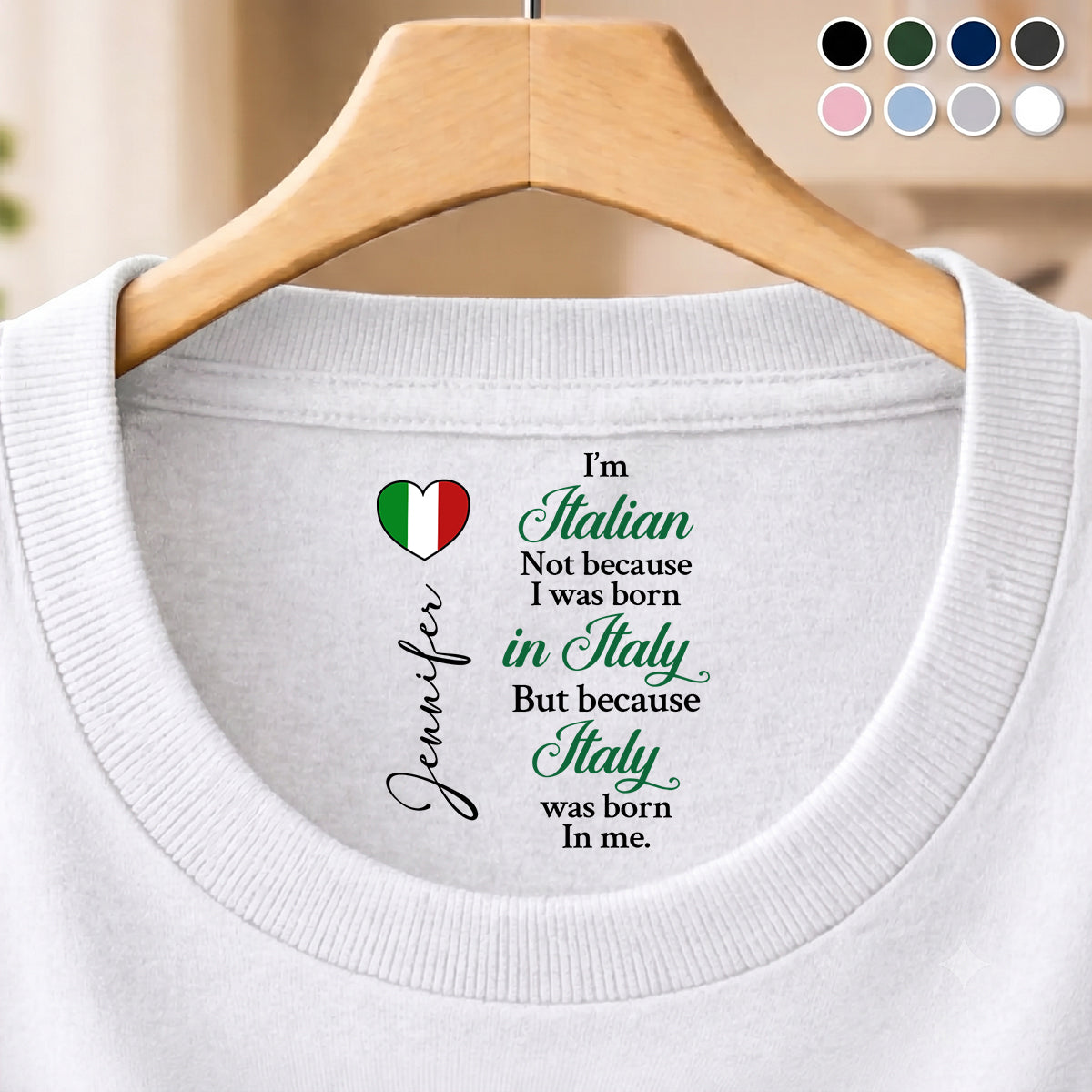 Custom Italy Was Born In Me T-shirt With Inside Neck Print