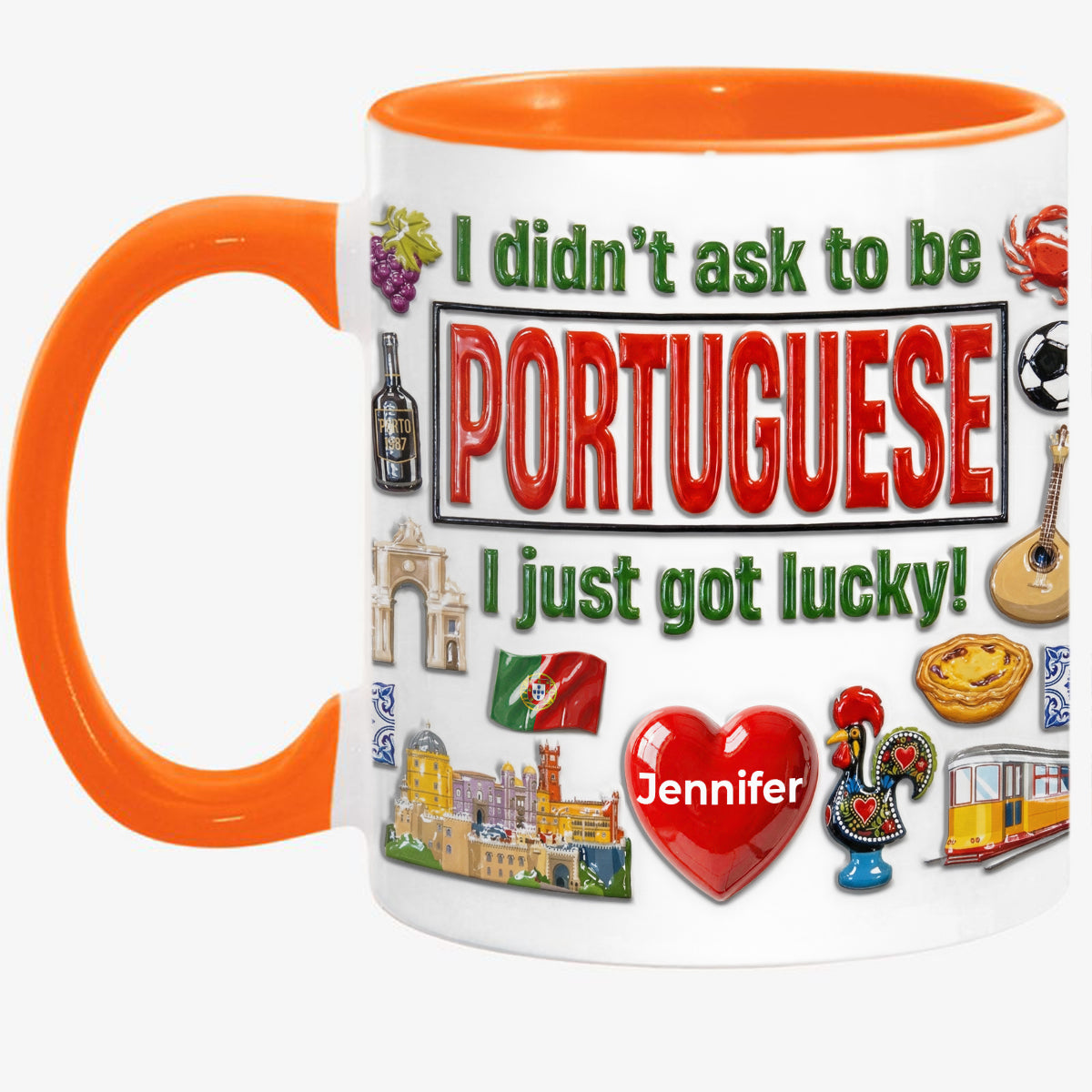 Custom Portugal Portuguese I Just Got Lucky Accent Mug