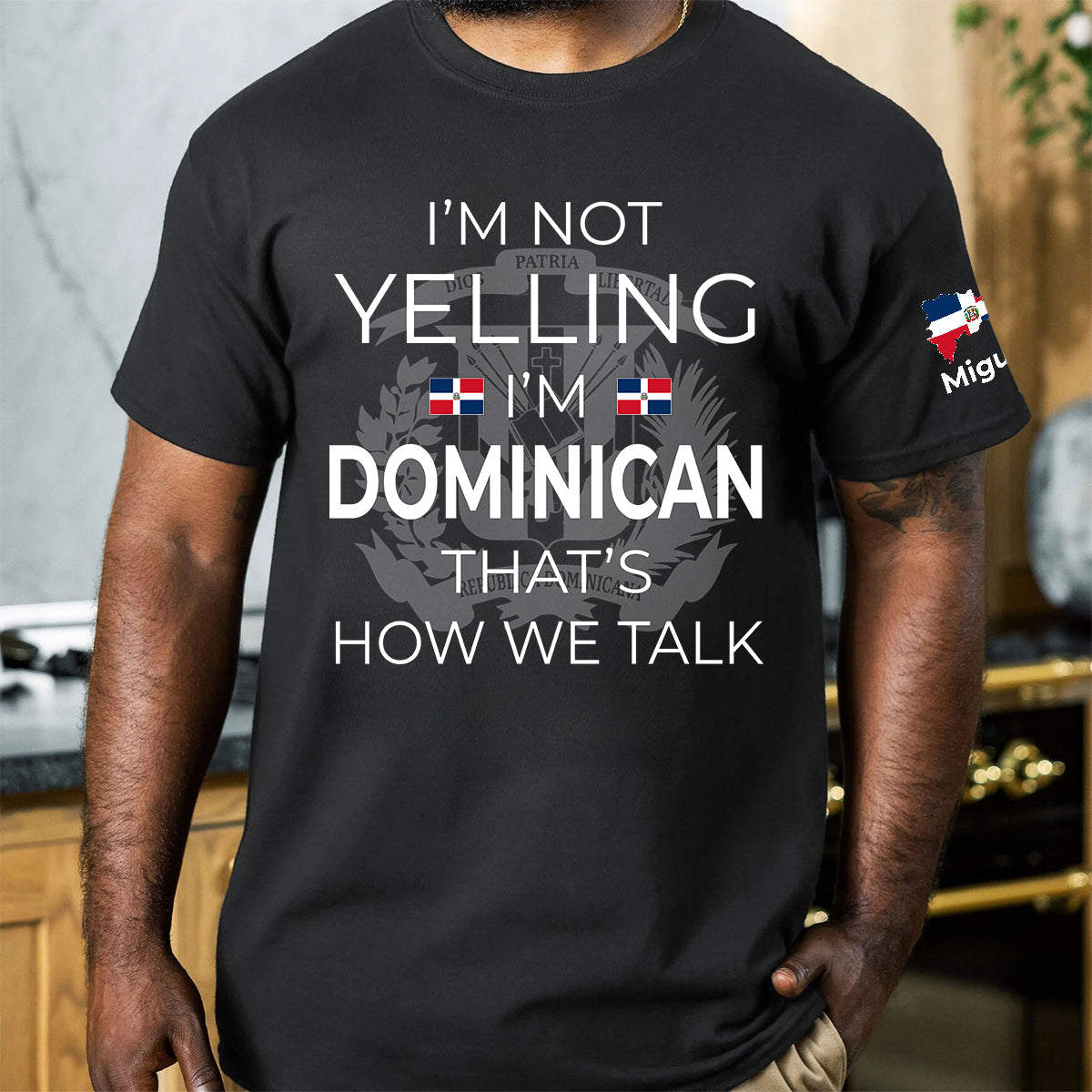 Custom I'm Not Yelling I'm Dominican T-shirt And Name
