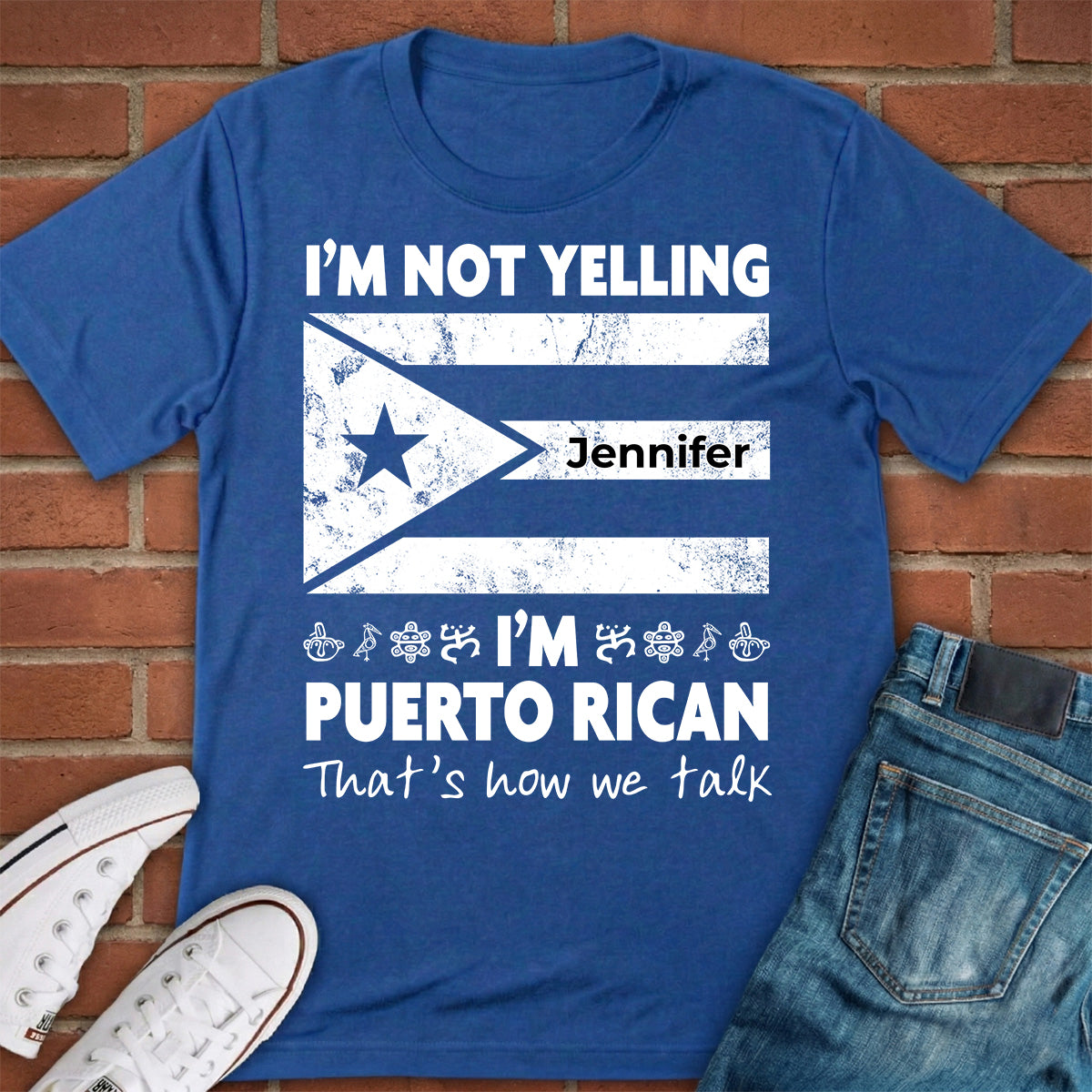 Custom I'm Not Yelling I'm Puerto Rican T-shirt With Your Name