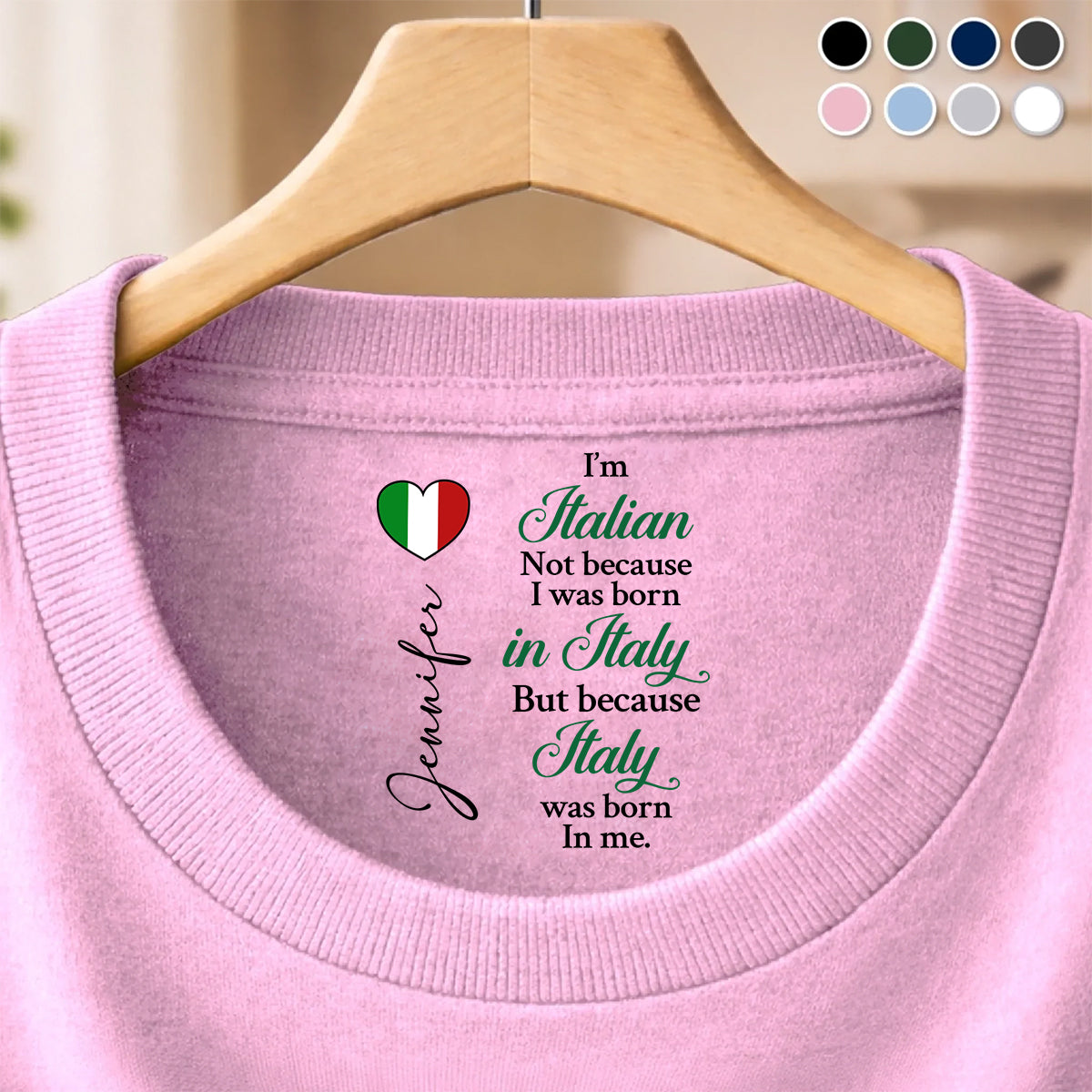 Custom Italy Was Born In Me T-shirt With Inside Neck Print