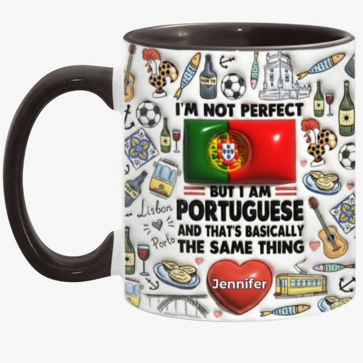 I'm Not Perfect But I'm Portuguese Personalized Coffee Mug Cup