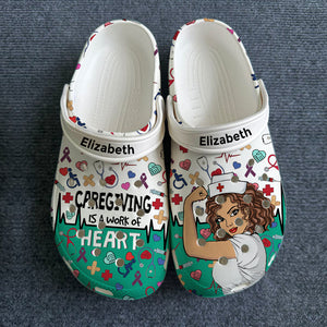 Caregiving Is A Work Of Heart Custom Caregiver Clogs Shoes