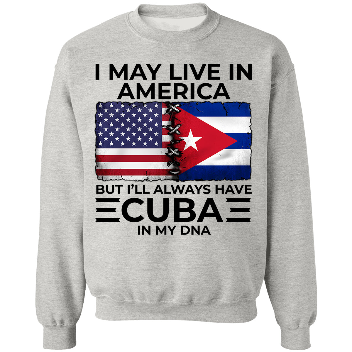 I'll Always Have Cuba In My DNA T-shirt