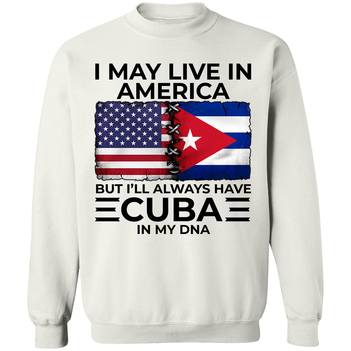 I'll Always Have Cuba In My DNA T-shirt