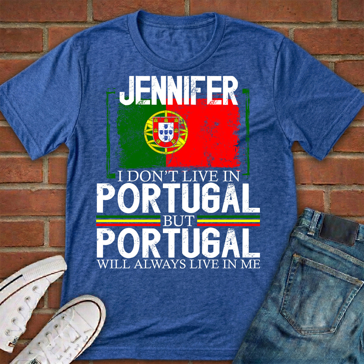 Custom Portugal Will Always Live In Me T-shirt With Your Name