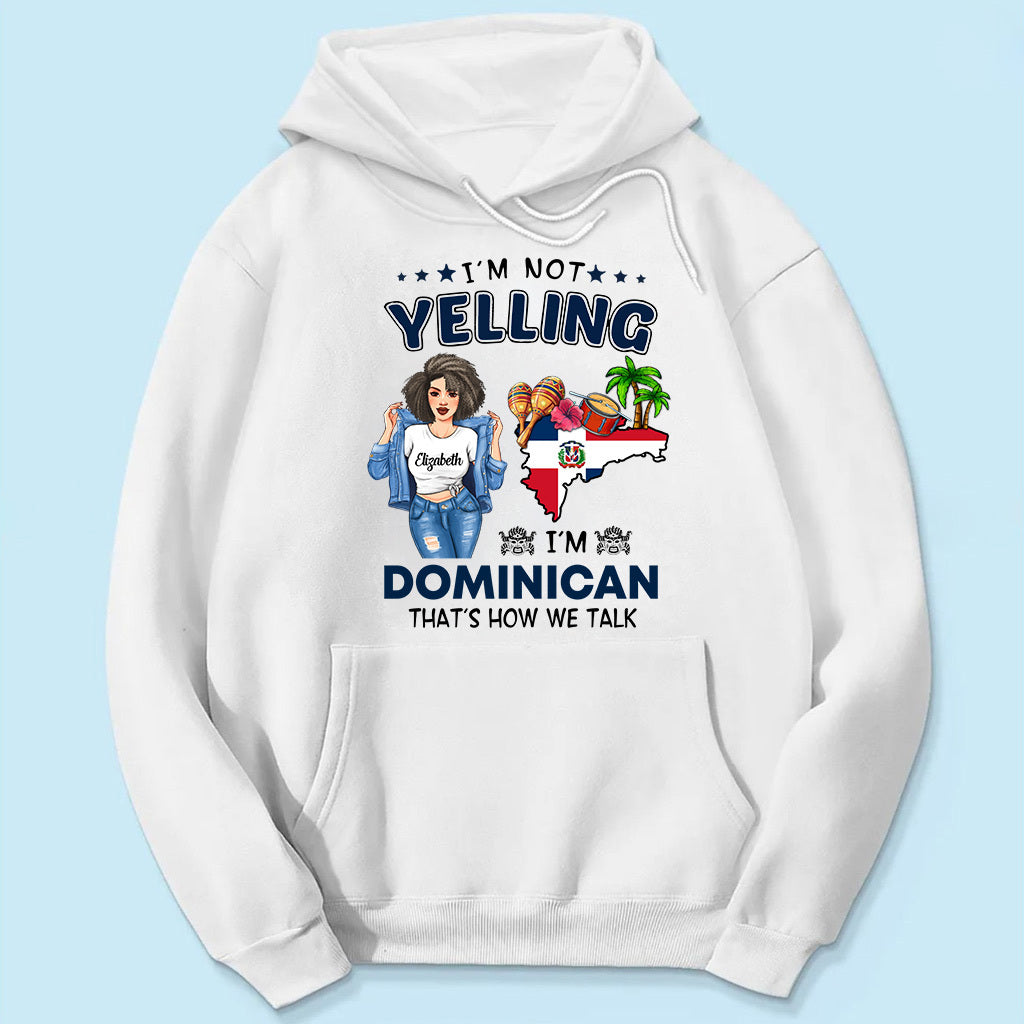 Custom Dominican T-shirt, I'm Not Yelling I'm Dominican
