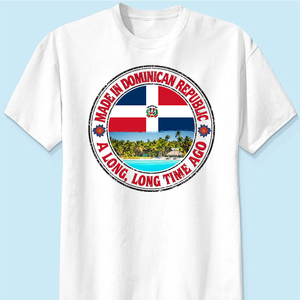 Made In Dominican Republic A Long Long Time Ago Sweatshirt
