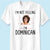 Custom I'm Not Yelling I'm Dominican T-shirt And Your Picture