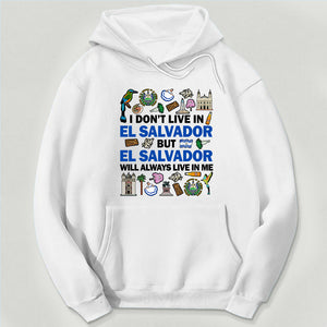 El Salvador Will Always Live In Me Sweatshirt