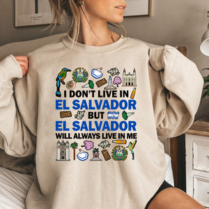 El Salvador Will Always Live In Me Sweatshirt