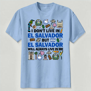 El Salvador Will Always Live In Me Sweatshirt